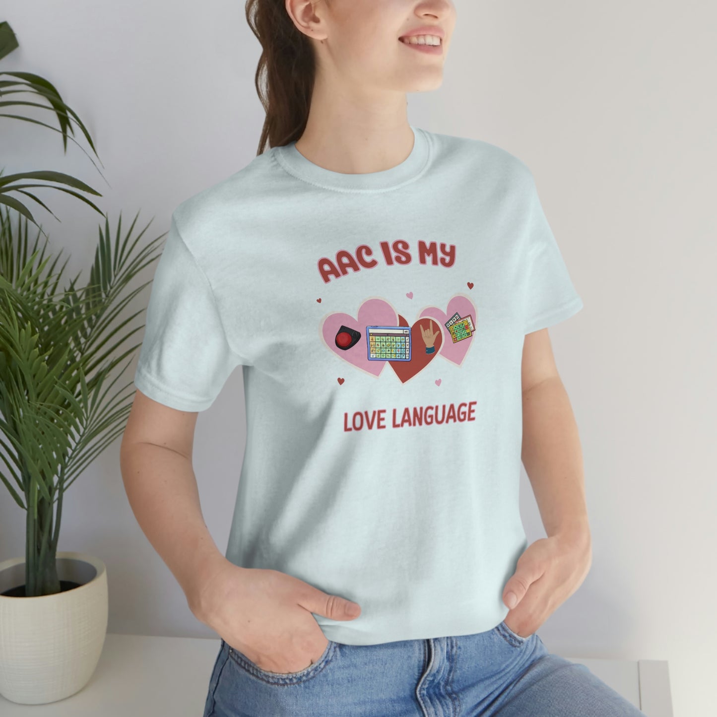 Valentine's Day AAC is My Love Language Tee Shirt for the SLP, SLPA, Educator, and Communication Champion