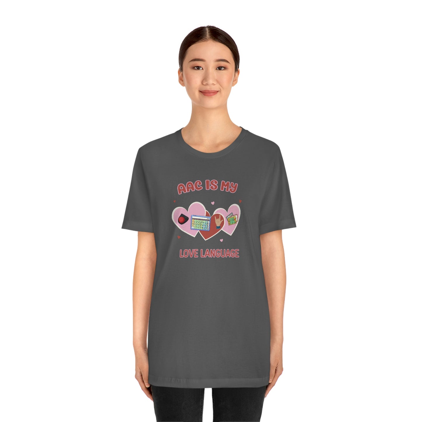 Valentine's Day AAC is My Love Language Tee Shirt for the SLP, SLPA, Educator, and Communication Champion