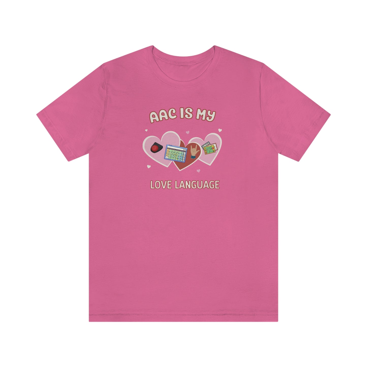 Valentine's Day AAC is My Love Language Tee Shirt for the SLP, SLPA, Educator, and Communication Champion
