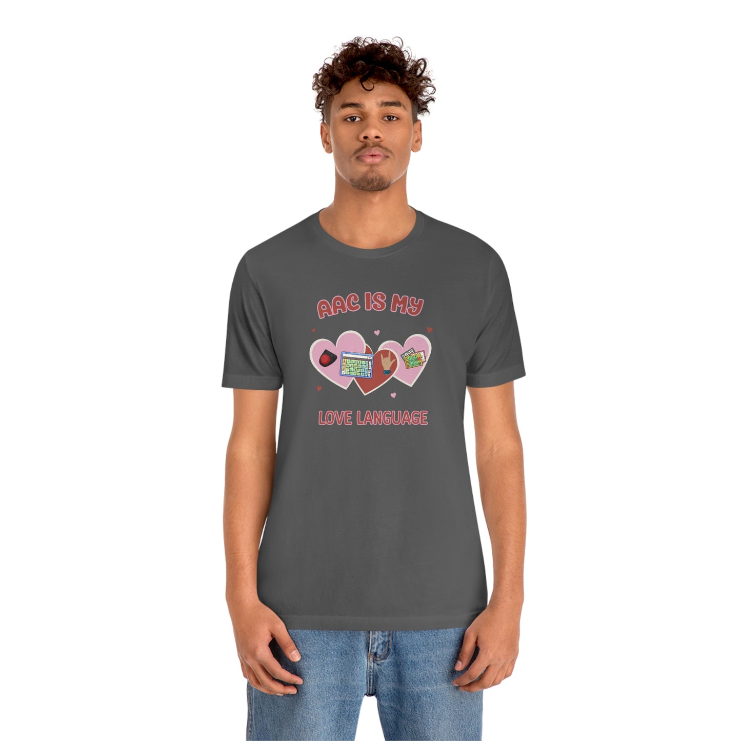 Valentine's Day AAC is My Love Language Tee Shirt for the SLP, SLPA, Educator, and Communication Champion