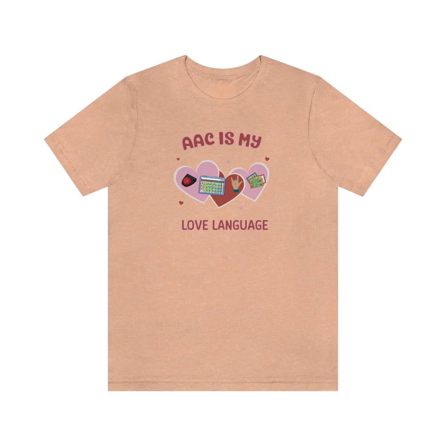 Valentine's Day AAC is My Love Language Tee Shirt for the SLP, SLPA, Educator, and Communication Champion