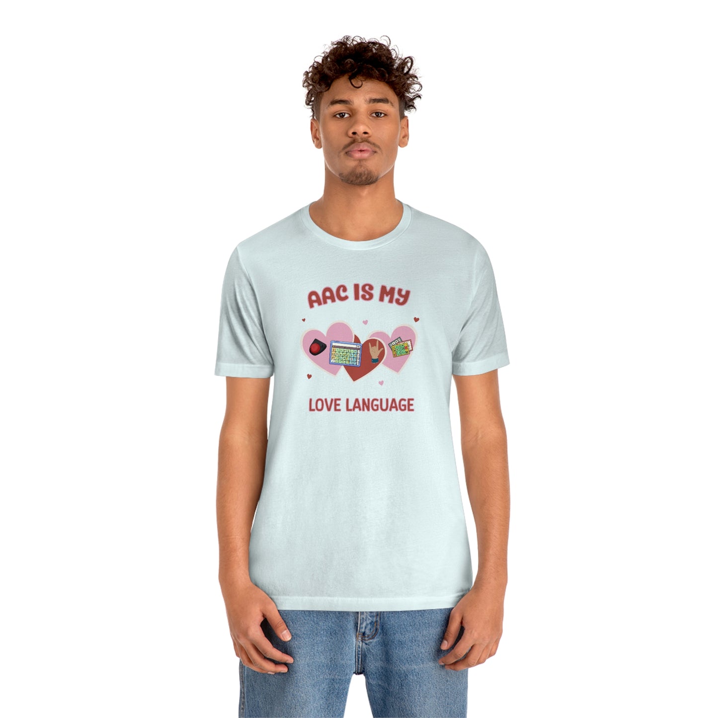 Valentine's Day AAC is My Love Language Tee Shirt for the SLP, SLPA, Educator, and Communication Champion