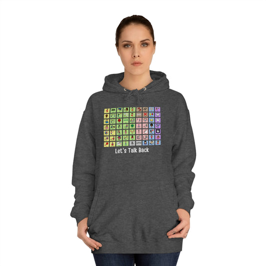 Talk Back with AAC a Unisex College Hoodie